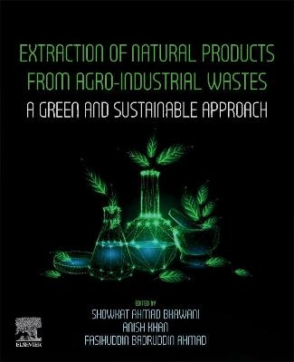 Extraction of Natural Products from Agro-industrial Wastes - 