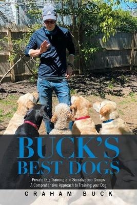 Buck's Best Dogs - Graham Buck