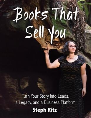 Books That Sell You - Steph Ritz