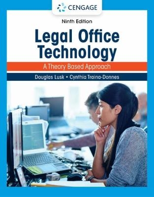 Law Office Technology: A Theory-Based Approach - Cynthia Traina Donnes, Douglas Lusk