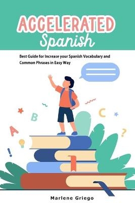 Accelerated Spanish - Marlene Griego