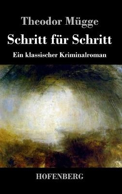 Schritt für Schritt - Theodor Mügge