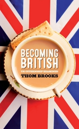 Becoming British - Thom Brooks