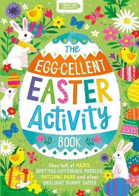 The Egg-cellent Easter Activity Book -  Buster Books