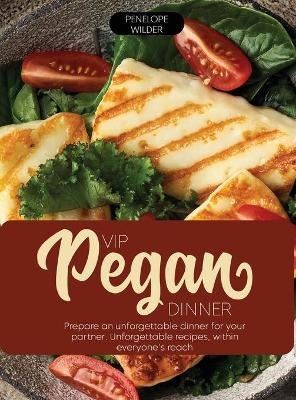 VIP Pegan Dinner - Penelope Wilder