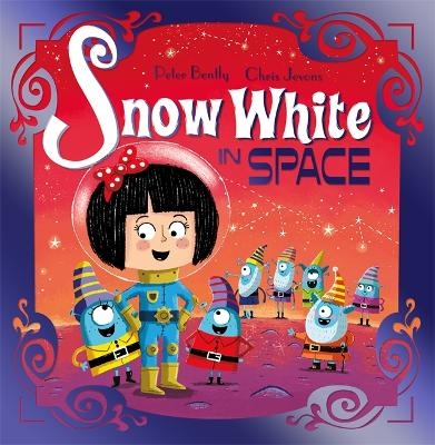 Futuristic Fairy Tales: Snow White in Space - Peter Bently