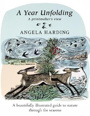 A Year Unfolding - Angela Harding