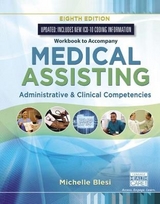 Student Workbook for Blesi’s Medical Assisting: Administrative & Clinical Competencies - Blesi, Michelle