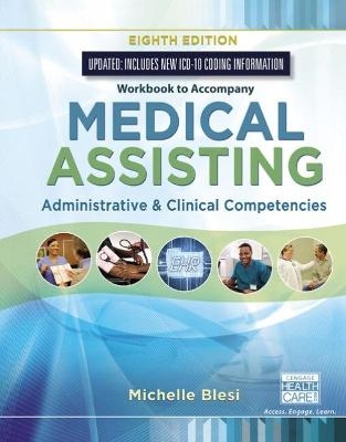 Student Workbook for Blesi’s Medical Assisting: Administrative & Clinical Competencies - Michelle Blesi