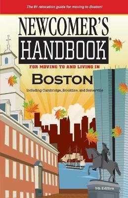 Newcomer's Handbook for Moving To and Living In Boston -  First Books