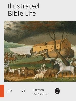 Faith Connections Illustrated Bible Life (Sept/Oct/Nov 2021) -  The Foundry Publishing