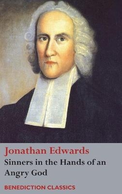 Sinners in the Hands of an Angry God - Jonathan Edwards