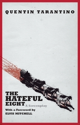 The Hateful Eight - Quentin Tarantino