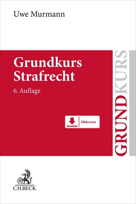 Grundkurs Strafrecht - Uwe Murmann