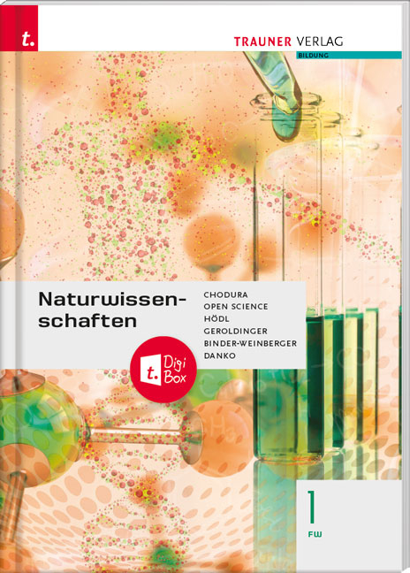 Naturwissenschaften 1 FW + TRAUNER-DigiBox - Dietmar Chodura,  Verein Open Science, Erika Hödl, Franz Geroldinger, Roswitha Binder-Weinberger, Fritz Danko