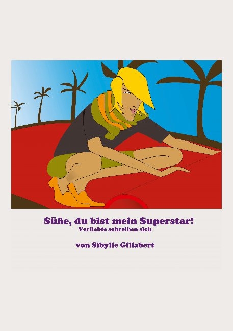 Du bist mein Superstar - Sibylle Gillabert