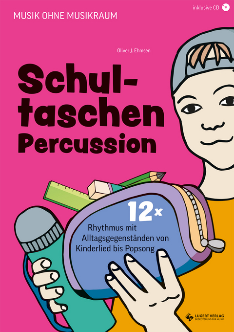 Schultaschen-Percussion - Oliver J. Ehmsen