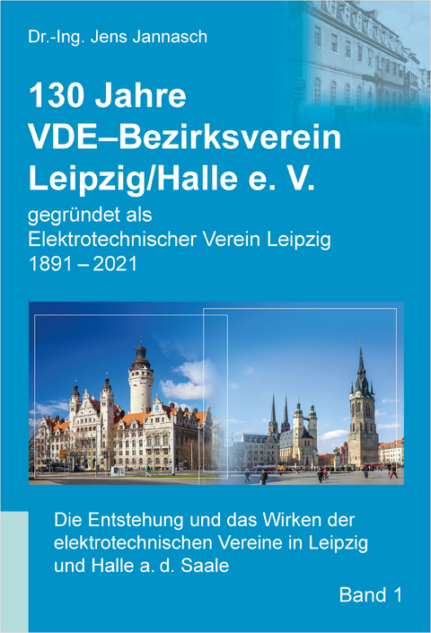 130 Jahre VDE-Bezirksverein Leipzig/Halle e. V - Jens Jannasch