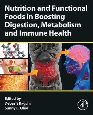 Nutrition and Functional Foods in Boosting Digestion, Metabolism and Immune Health - 