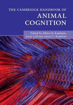 The Cambridge Handbook of Animal Cognition - 