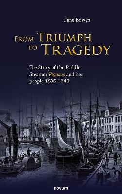 From Triumph to Tragedy - Jane Bowen