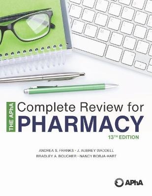 The APhA Complete Review for Pharmacy