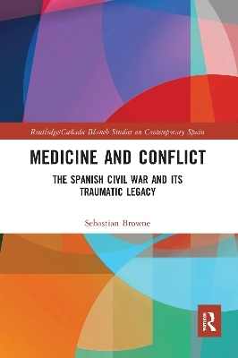 Medicine and Conflict - Sebastian Browne