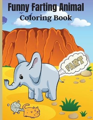 Funny Farting Animal Coloring Book - Ava Garza