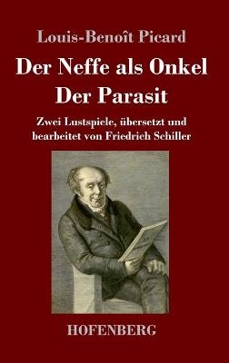 Der Neffe als Onkel / Der Parasit - Louis-BenoÃ®t Picard