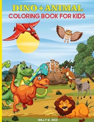 Dino and Animal Coloring Book for Kids - Willy K Red