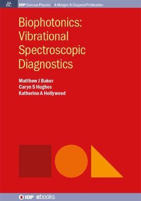 Biophotonics - Matthew Baker, Katherine a. Hollywood, Caryn Hughes