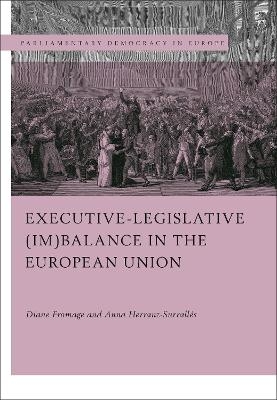 Executive-legislative (Im)balance in the European Union - 