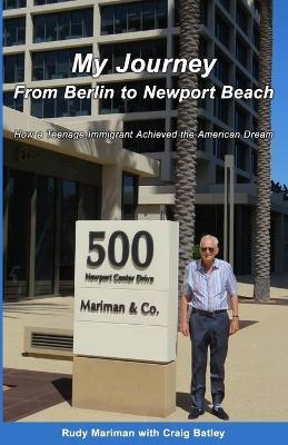 My Journey From Berlin to Newport - Rudy Mariman, Craig Batley