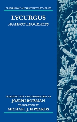 Lycurgus: Against Leocrates - Joseph Roisman