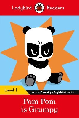 Ladybird Readers Level 1 - Pom Pom is Grumpy (ELT Graded Reader) -  Ladybird, Sophy Henn