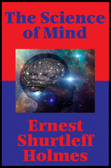 Science of Mind (Impact Books) -  Ernest Shurtleff Holmes