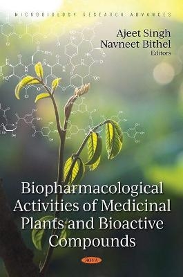 Biopharmacological Activities of Medicinal Plants and Bioactive Compounds - 