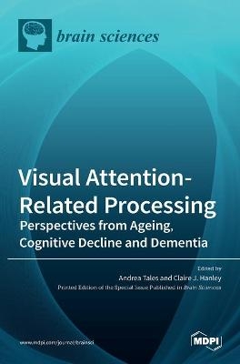 Visual Attention-Related Processing