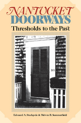 Nantucket Doorways -  Edward A. Stackpole,  Christoph B. Summerfield