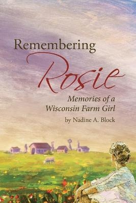 Remembering Rosie - Nadine A Block