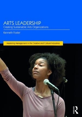 Arts Leadership - Kenneth Foster