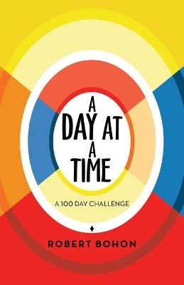 A Day at a Time - Robert Bohon