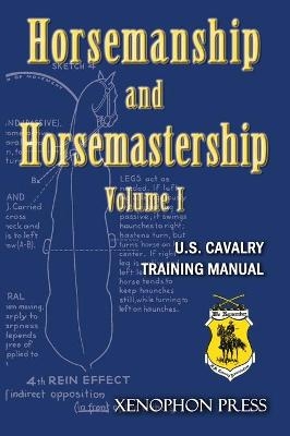 Horsemanship and Horsemastership - US Cavalry Association