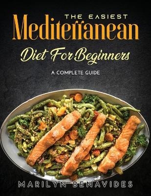 The Easiest Mediterranean Diet for Beginners - Marilyn Benavides