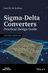 Sigma-Delta Converters: Practical Design Guide - de la Rosa, Jose M.