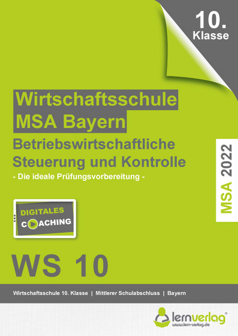 Original-Prüfungen Betriebswirtschaftliche Steuerung und Kontrolle Wirtschaftsschule 2022 Bayern