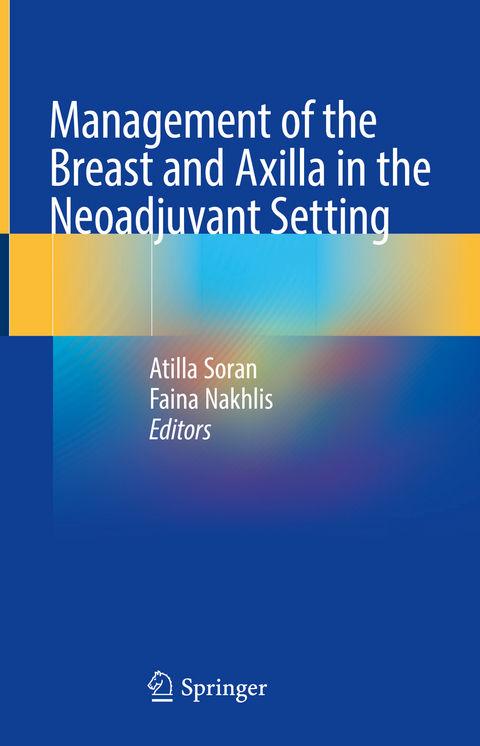 Management of the Breast and Axilla in the Neoadjuvant Setting - 