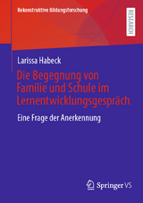 Die Begegnung von Familie und Schule im Lernentwicklungsgespräch - Larissa Habeck