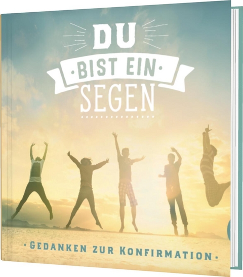 Du bist ein Segen - 