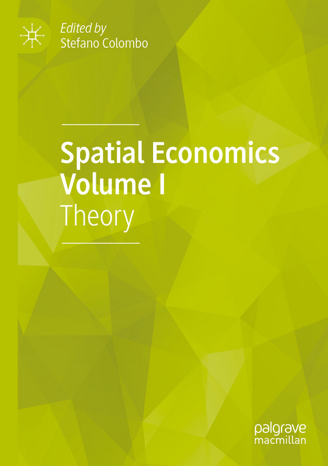 Spatial Economics Volume I - 